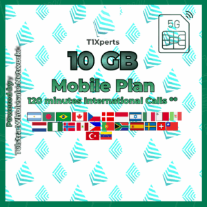 T1Xperts Mobile Plan 10GB – 120 Minutes International Calls & Texts, No Top-Up